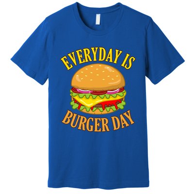 Every Day Is Burger Day Cheeseburger Hamburger Lover Graphic Funny Gift Premium T-Shirt