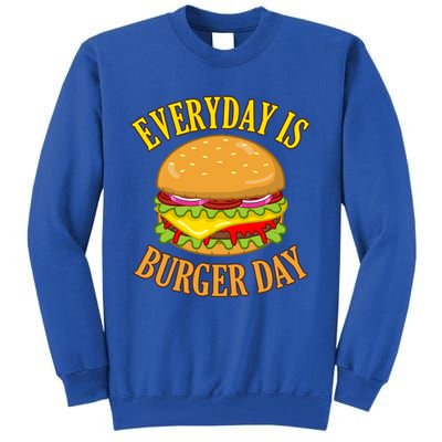 Every Day Is Burger Day Cheeseburger Hamburger Lover Graphic Funny Gift Tall Sweatshirt