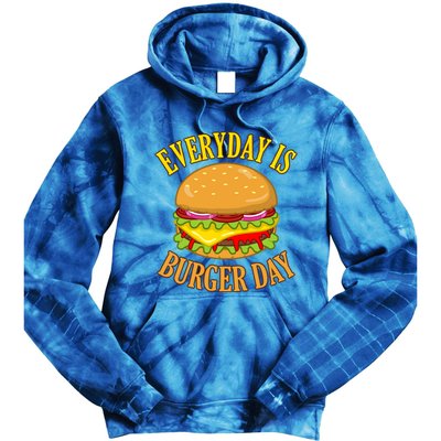 Every Day Is Burger Day Cheeseburger Hamburger Lover Graphic Funny Gift Tie Dye Hoodie