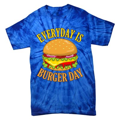 Every Day Is Burger Day Cheeseburger Hamburger Lover Graphic Funny Gift Tie-Dye T-Shirt