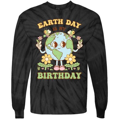 Earth Day Is My Birthday April 22nd Nature Conservation Tie-Dye Long Sleeve Shirt