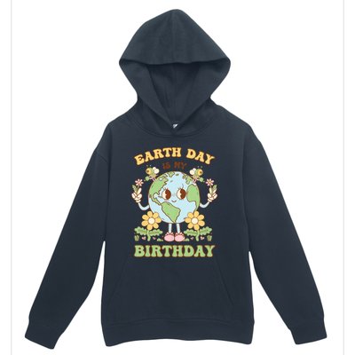 Earth Day Is My Birthday April 22nd Nature Conservation Urban Pullover Hoodie