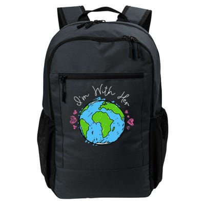 Earth Day I'm With Her Love The Earth For Women Or Daily Commute Backpack