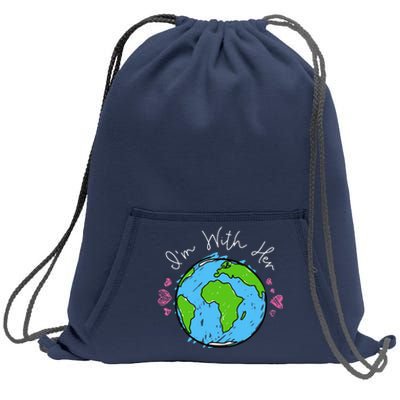 Earth Day I'm With Her Love The Earth For Women Or Sweatshirt Cinch Pack Bag