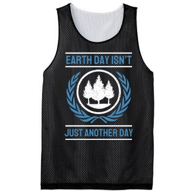 Earth Day Isnt Just Another Day Mesh Reversible Basketball Jersey Tank