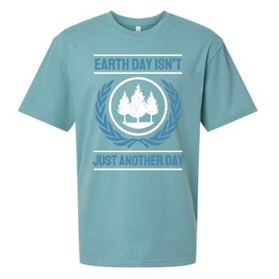 Earth Day Isnt Just Another Day Sueded Cloud Jersey T-Shirt