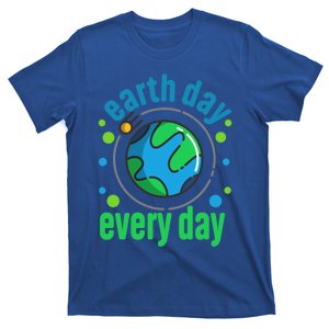 Earth Day Is Everyday Happy Earth Day Great Gift T-Shirt