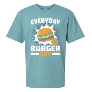 Every Day Is Burger Day Hamburger Eater Food Lover Foodie Great Gift Sueded Cloud Jersey T-Shirt