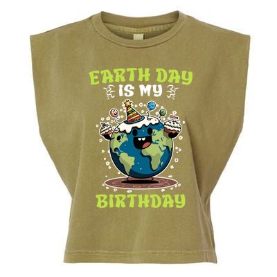 Earth Day Is My Birthday Environtal Care Save The Earth Cute Gift Garment-Dyed Women's Muscle Tee