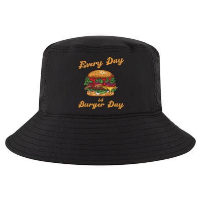 Every Day Is Burger Day Hamburger Fast Food Lover Meaningful Gift Cool Comfort Performance Bucket Hat