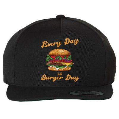 Every Day Is Burger Day Hamburger Fast Food Lover Meaningful Gift Wool Snapback Cap