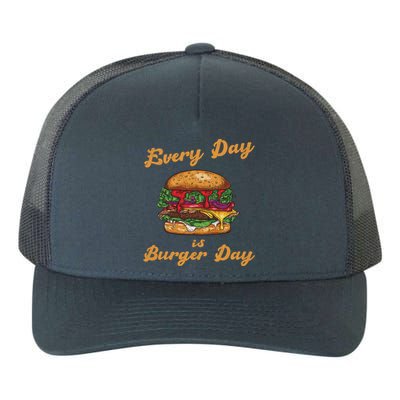 Every Day Is Burger Day Hamburger Fast Food Lover Meaningful Gift Yupoong Adult 5-Panel Trucker Hat