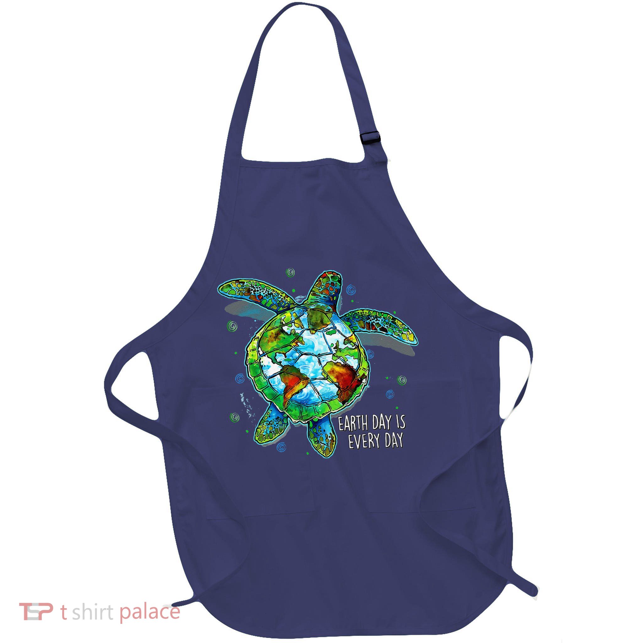 Earth Day Is Every Day Funny Sea Turtle Animal Saving Earth Full-Length Apron With Pockets