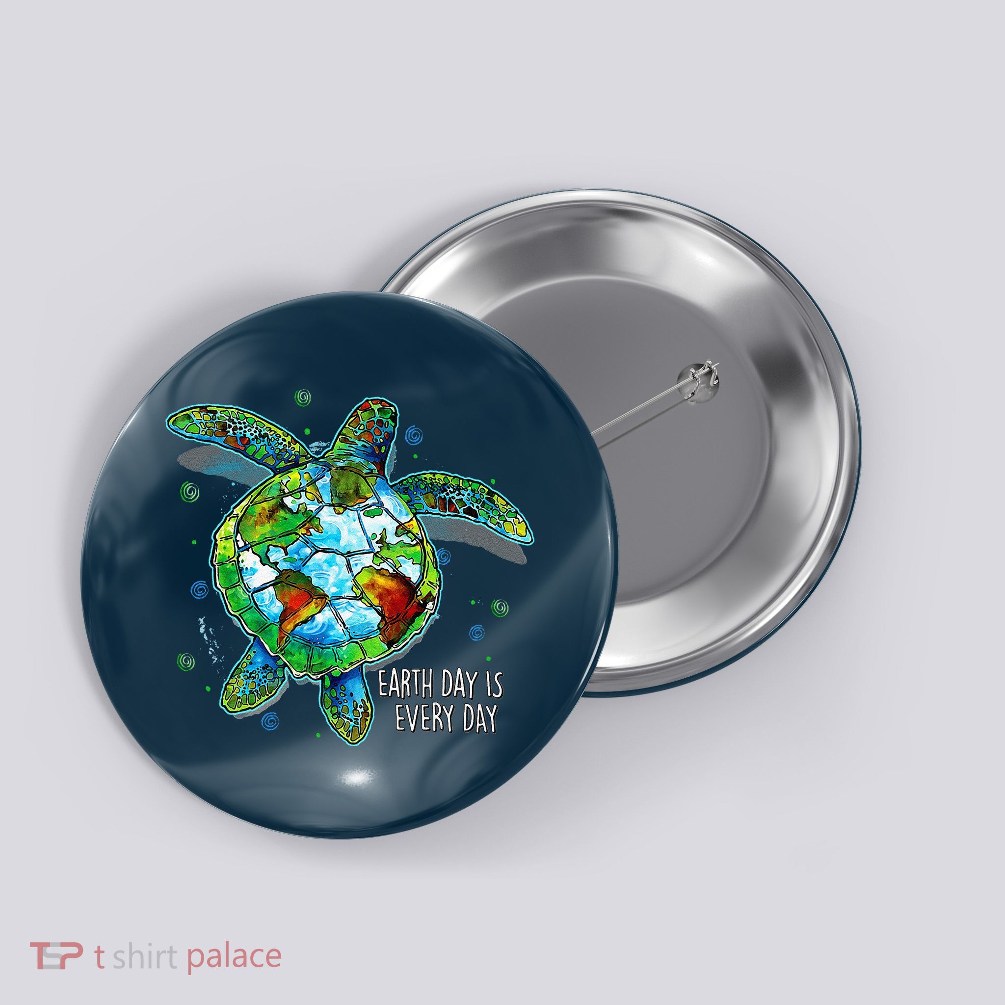 Earth Day Is Every Day Funny Sea Turtle Animal Saving Earth Button