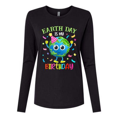 Earth Day Is My Birthday Pro Environment Birthday Party Womens Cotton Relaxed Long Sleeve T-Shirt