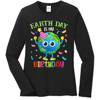 Earth Day Is My Birthday Pro Environment Birthday Party Ladies Long Sleeve Shirt