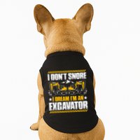 Excavator Driver I Dont Snore Heavy Equipment Operator Doggie Tank