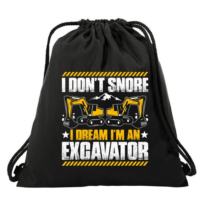 Excavator Driver I Dont Snore Heavy Equipment Operator Drawstring Bag