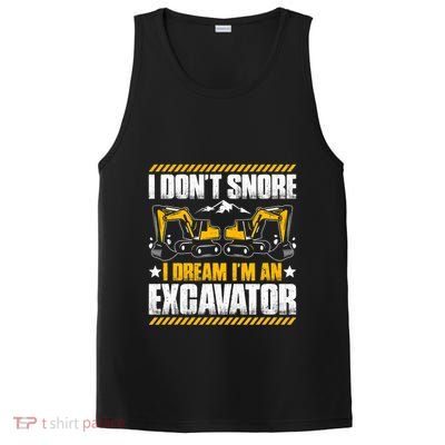 Excavator Driver I Dont Snore Heavy Equipment Operator PosiCharge Competitor Tank