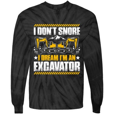Excavator Driver I Dont Snore Heavy Equipment Operator Tie-Dye Long Sleeve Shirt