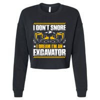 Excavator Driver I Dont Snore Heavy Equipment Operator Cropped Pullover Crew