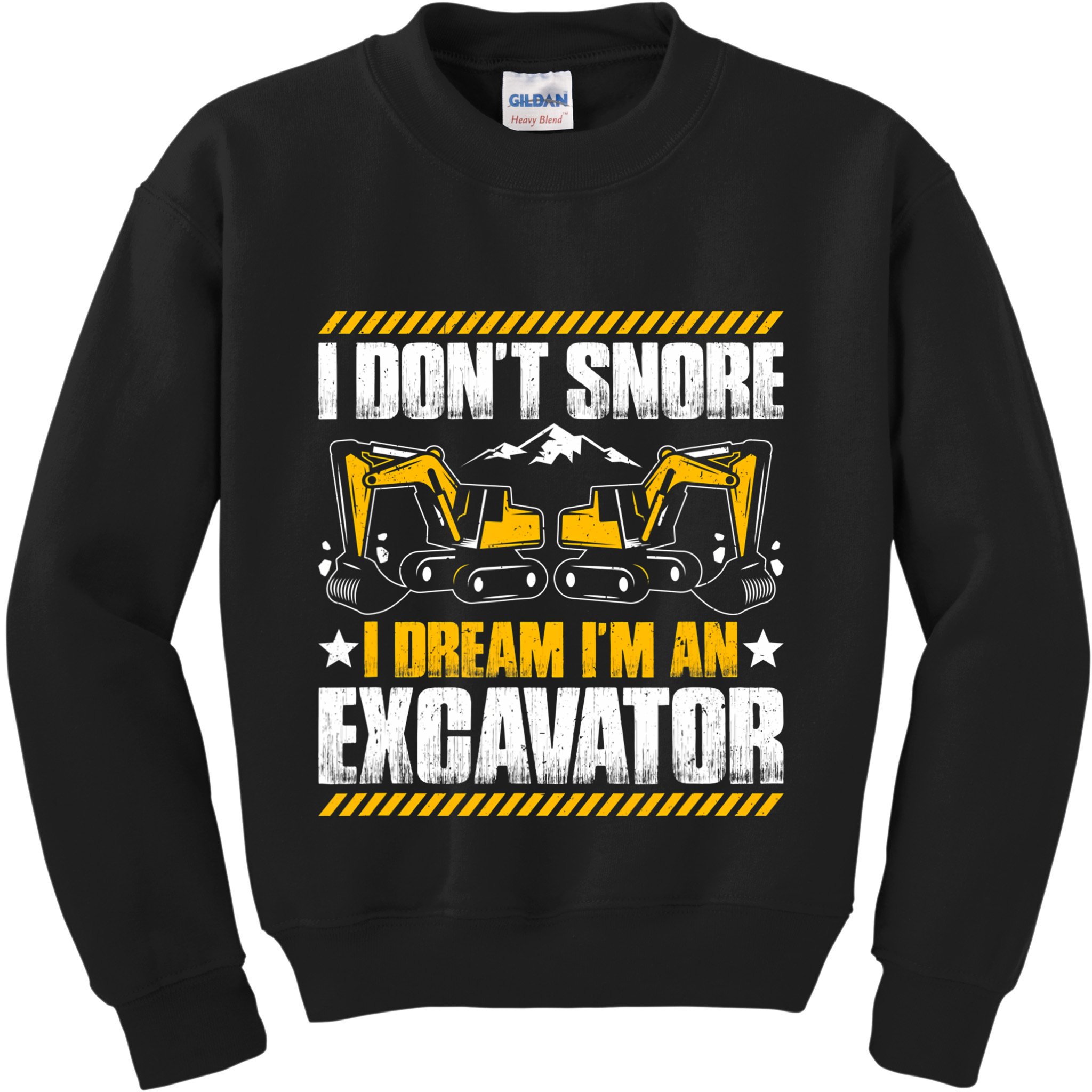 Excavator Driver I Dont Snore Heavy Equipment Operator Kids Sweatshirt