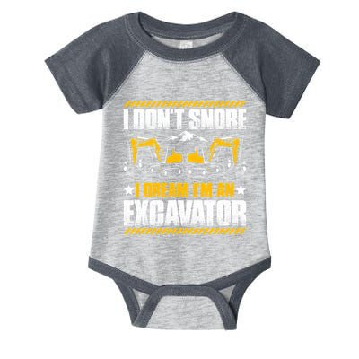 Excavator Driver I Dont Snore Heavy Equipment Operator Infant Baby Jersey Bodysuit