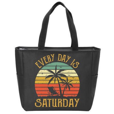 Every Day Is Saturday Funny Retirement Gift Zip Tote Bag