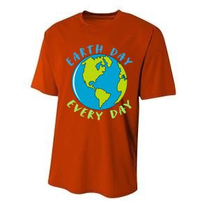 Earth Day Is Everyday Happy Earth Day Cool Gift Performance Sprint T-Shirt