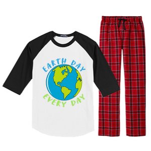 Earth Day Is Everyday Happy Earth Day Cool Gift Raglan Sleeve Pajama Set