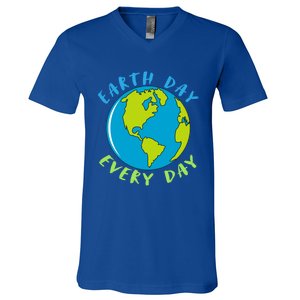 Earth Day Is Everyday Happy Earth Day Cool Gift V-Neck T-Shirt