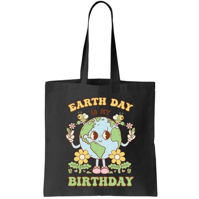 Earth Day Is My Birthday April 22nd Nature Conservation Bag