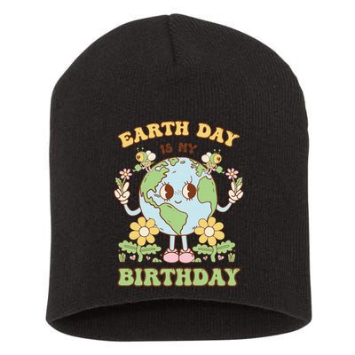 Earth Day Is My Birthday April 22nd Nature Conservation Short Acrylic Beanie