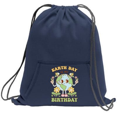 Earth Day Is My Birthday April 22nd Nature Conservation Sweatshirt Cinch Pack Bag