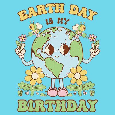 Earth Day Is My Birthday April 22nd Nature Conservation T-Shirt