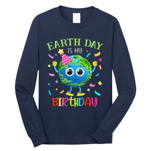 Earth Day Is My Birthday Pro Environment Birthday Party Long Sleeve Shirt