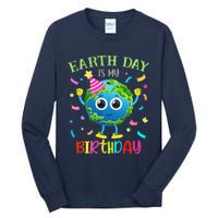 Earth Day Is My Birthday Pro Environment Birthday Party Tall Long Sleeve T-Shirt