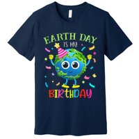 Earth Day Is My Birthday Pro Environment Birthday Party Premium T-Shirt