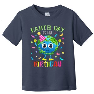 Earth Day Is My Birthday Pro Environment Birthday Party Toddler T-Shirt