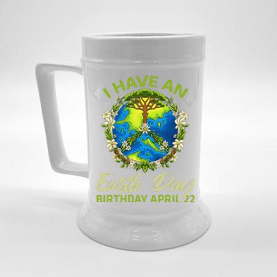 Earth Day Is My Birthday Pro Environment Party April 22 Beer Stein