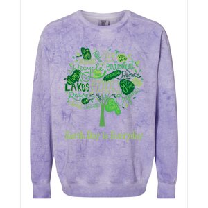 Earth Day Is Everyday Global Warming And Climate Graphic Funny Gift Colorblast Crewneck Sweatshirt