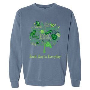 Earth Day Is Everyday Global Warming And Climate Graphic Funny Gift Garment-Dyed Sweatshirt