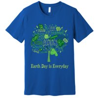 Earth Day Is Everyday Global Warming And Climate Graphic Funny Gift Premium T-Shirt