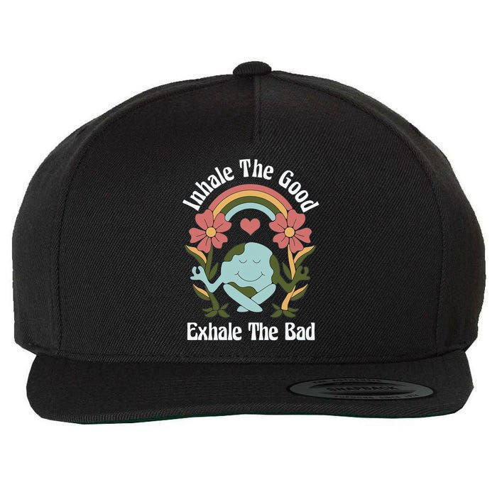 Earth Day Inhale The Good Exhale The Bad Earth Awareness Environmental Wool Snapback Cap