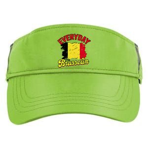 Every Day Im Brusselin Great Gift Brussels Belgium Europe Adventure Gift Adult Drive Performance Visor