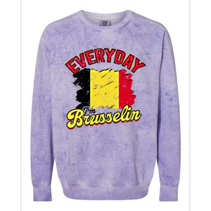 Every Day Im Brusselin Great Gift Brussels Belgium Europe Adventure Gift Colorblast Crewneck Sweatshirt