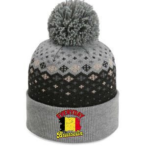 Every Day Im Brusselin Great Gift Brussels Belgium Europe Adventure Gift The Baniff Cuffed Pom Beanie