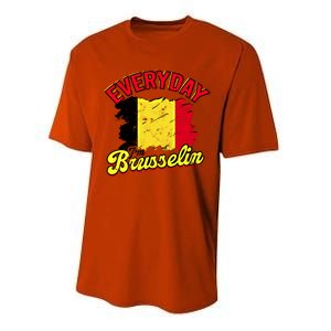 Every Day Im Brusselin Great Gift Brussels Belgium Europe Adventure Gift Performance Sprint T-Shirt