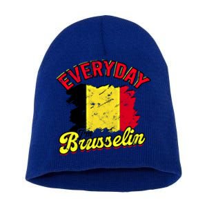 Every Day Im Brusselin Great Gift Brussels Belgium Europe Adventure Gift Short Acrylic Beanie