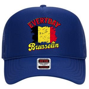 Every Day Im Brusselin Great Gift Brussels Belgium Europe Adventure Gift High Crown Mesh Back Trucker Hat